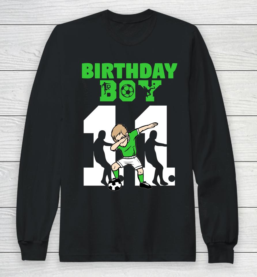 11Th Birthday Soccer Lover 11 Year Old Soccer Player Long Sleeve T-Shirt