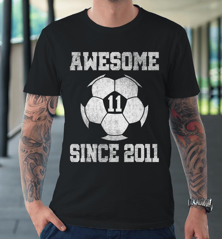 11Th Birthday Soccer Player 11 Years Old Vintage Retro Premium T-Shirt