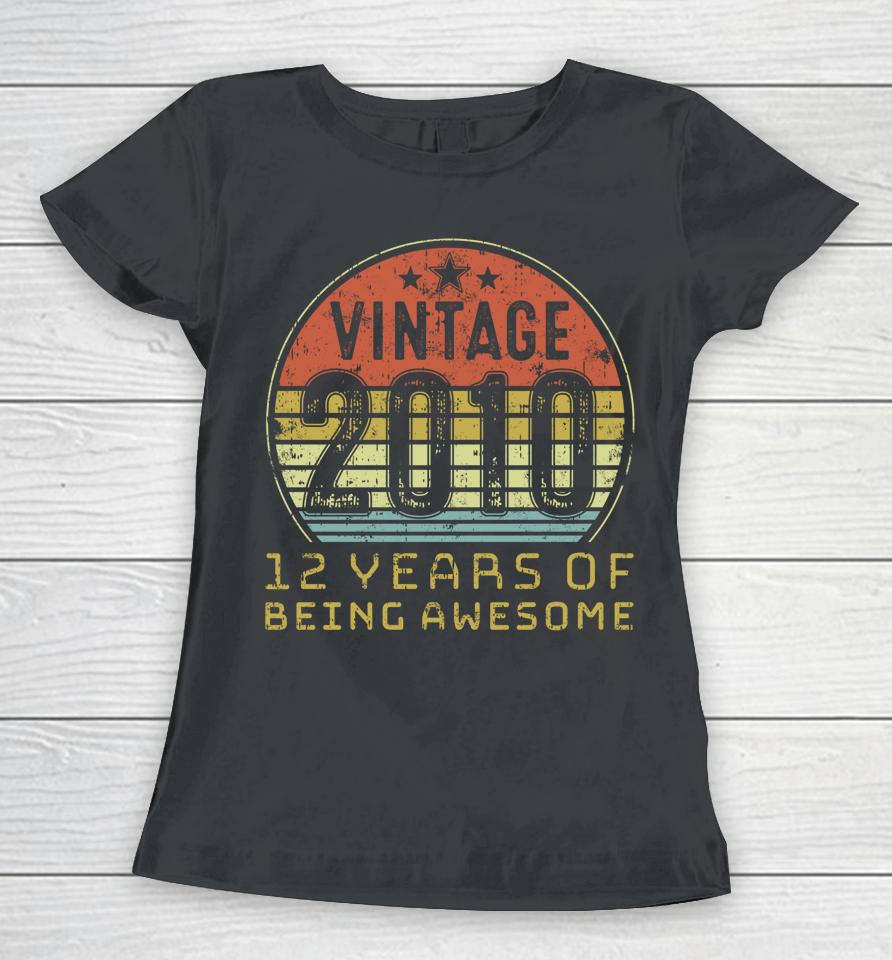12 Year Old Birthday Vintage 2010 12Th Birthday Women T-Shirt