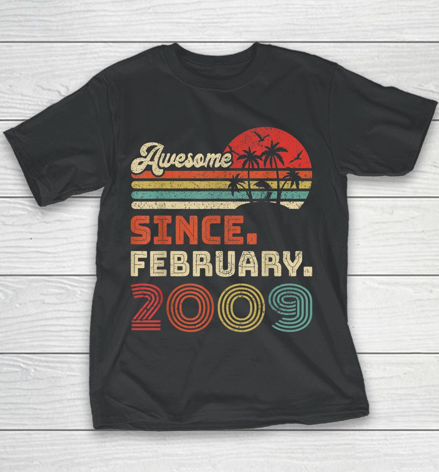 13 Year Old Awesome Since February 2009 13Th Birthday Youth T-Shirt