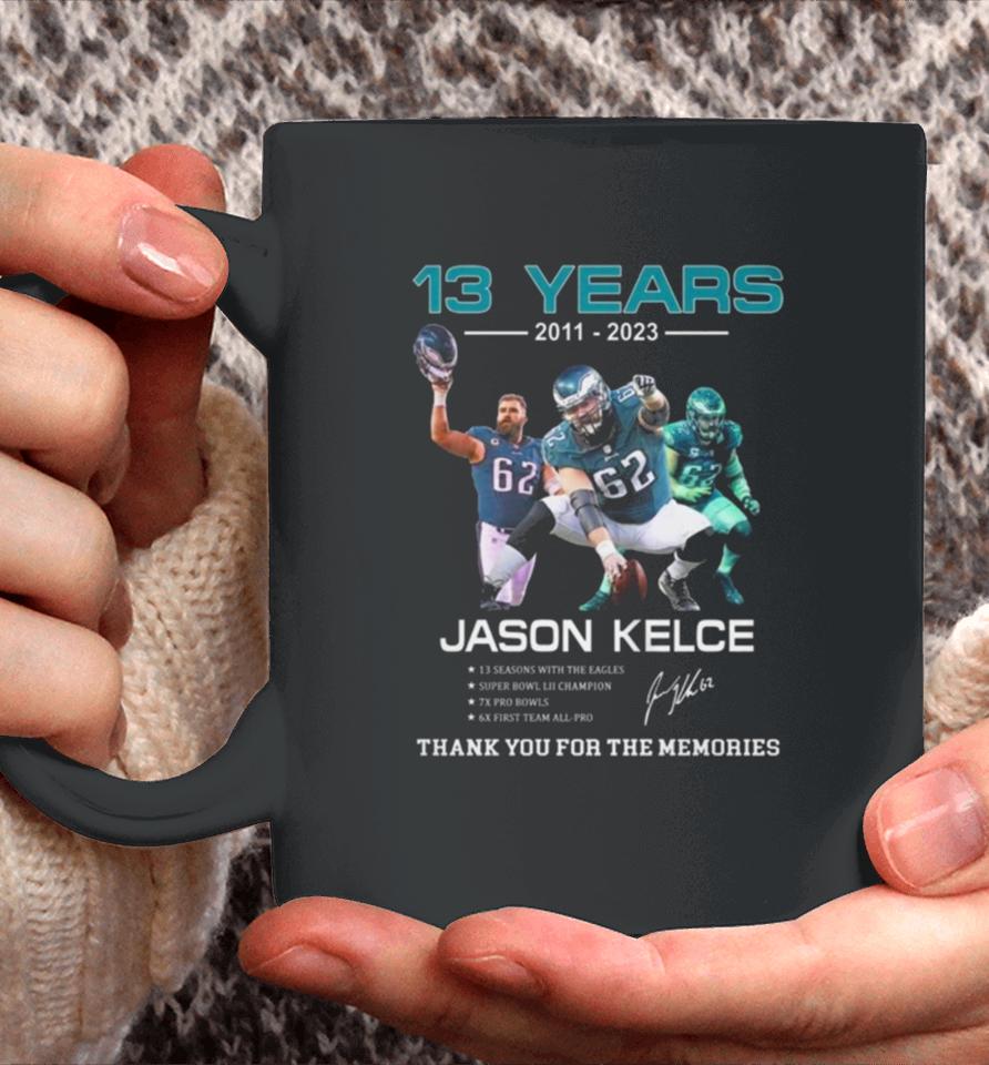 13 Years Jason Kelce Thank You For The Memories Signature Coffee Mug