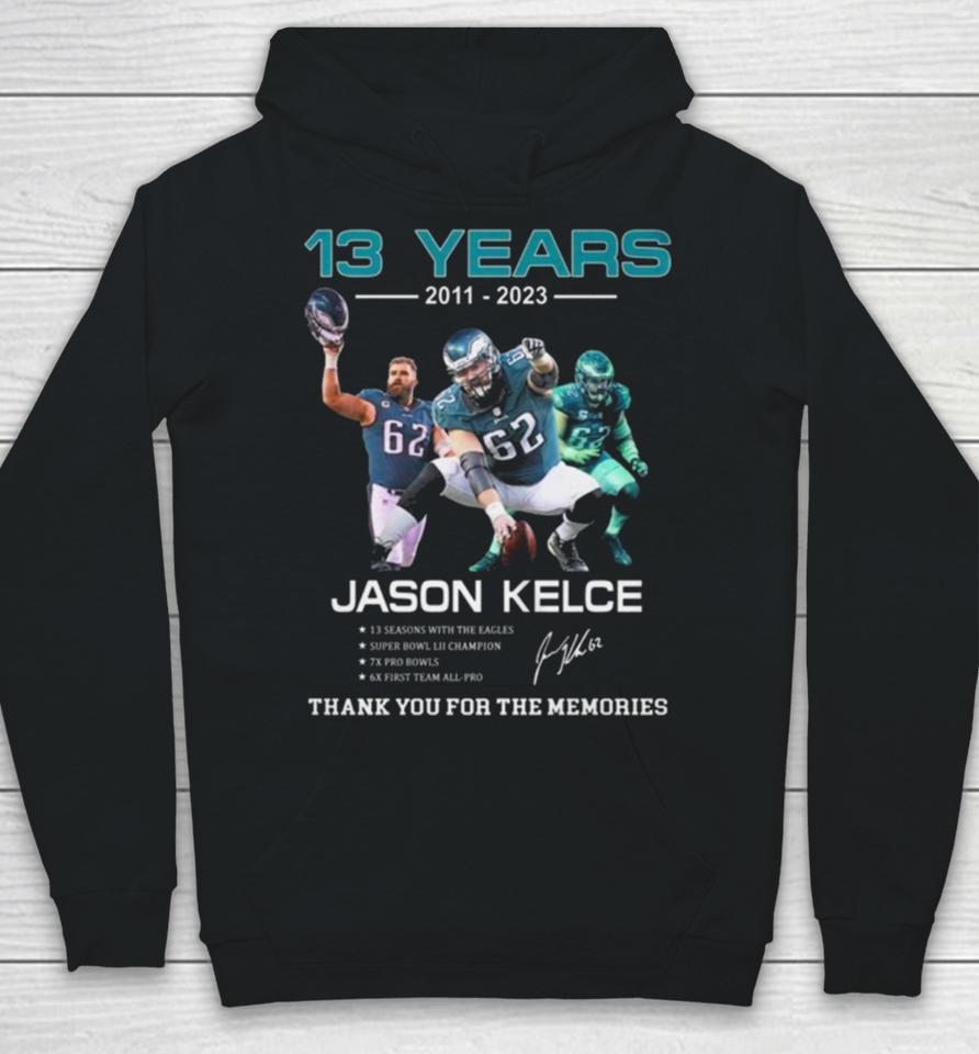 13 Years Jason Kelce Thank You For The Memories Signature Hoodie