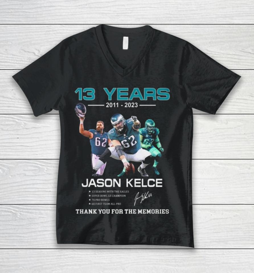 13 Years Jason Kelce Thank You For The Memories Signature Unisex V-Neck T-Shirt