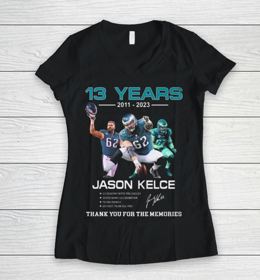 13 Years Jason Kelce Thank You For The Memories Signature Women V-Neck T-Shirt