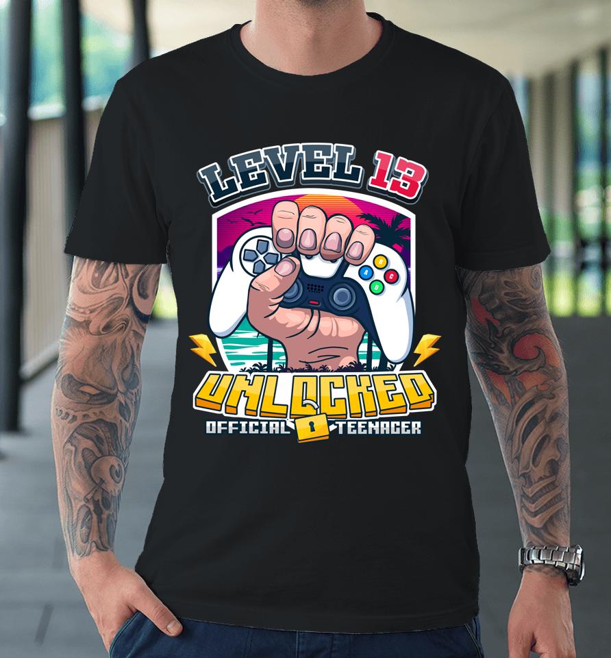 13Th Birthday Boy Level 13 Unlocked Official Teenager 2009 Premium T-Shirt