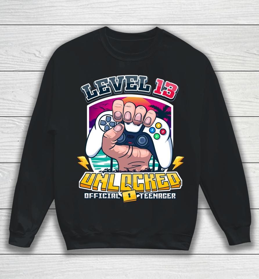 13Th Birthday Boy Level 13 Unlocked Official Teenager 2009 Sweatshirt