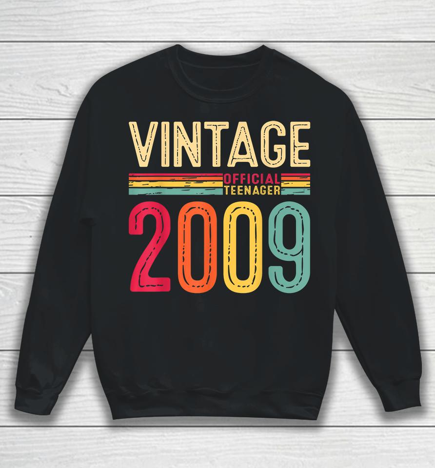 13Th Birthday Tee Vintage 2009 Official Teenager 13 Sweatshirt