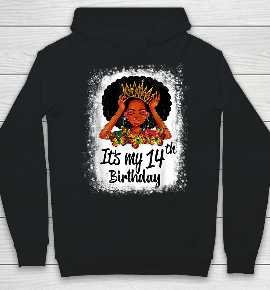 14 Years Old Black Melanin Women Girl It's My 14Th Birthday Hoodie