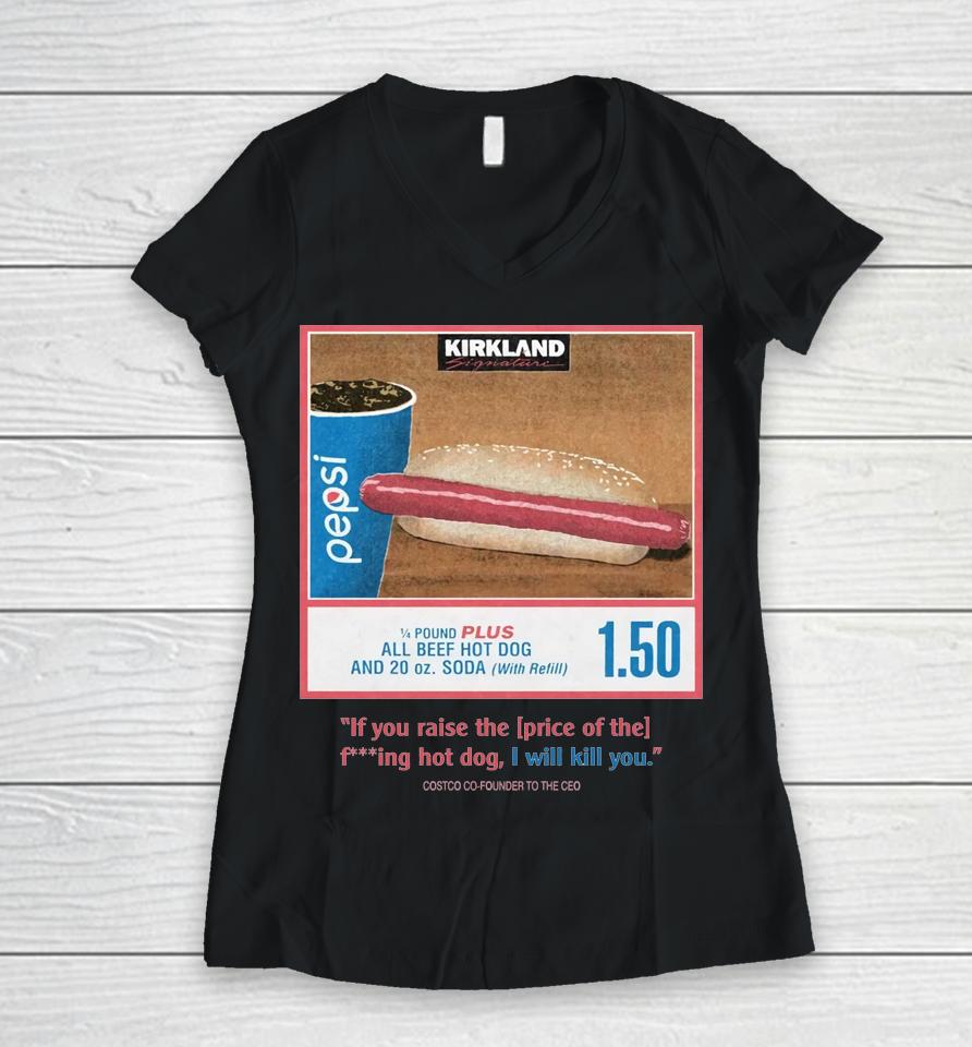 1.50 Costco Hot Dog And Soda Combo With Quote Women V-Neck T-Shirt