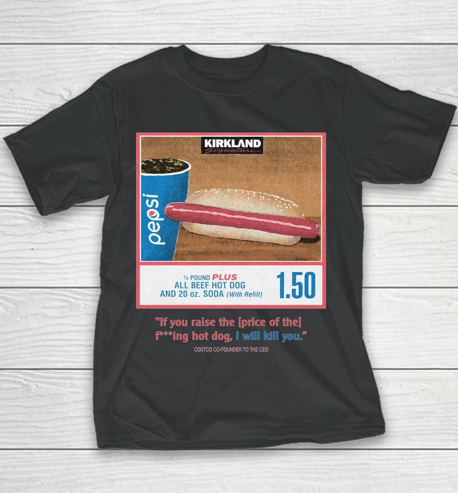 1.50 Costco Hot Dog And Soda Combo With Quote Youth T-Shirt