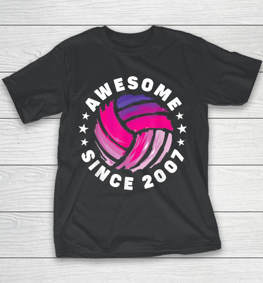 15Th Birthday Awesome Since 2007 15 Years Old Volleyball Youth T-Shirt