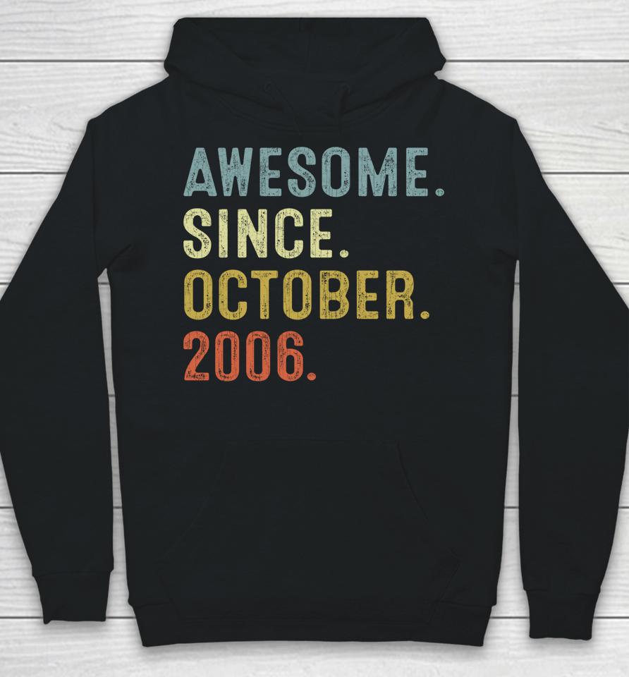 16 Years Old Gifts Awesome Since October 2006 16Th Birthday Hoodie
