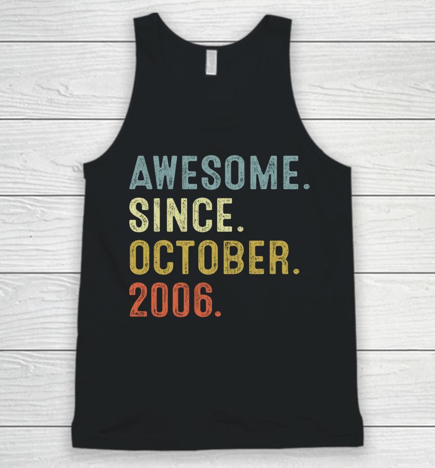 16 Years Old Gifts Awesome Since October 2006 16Th Birthday Unisex Tank Top