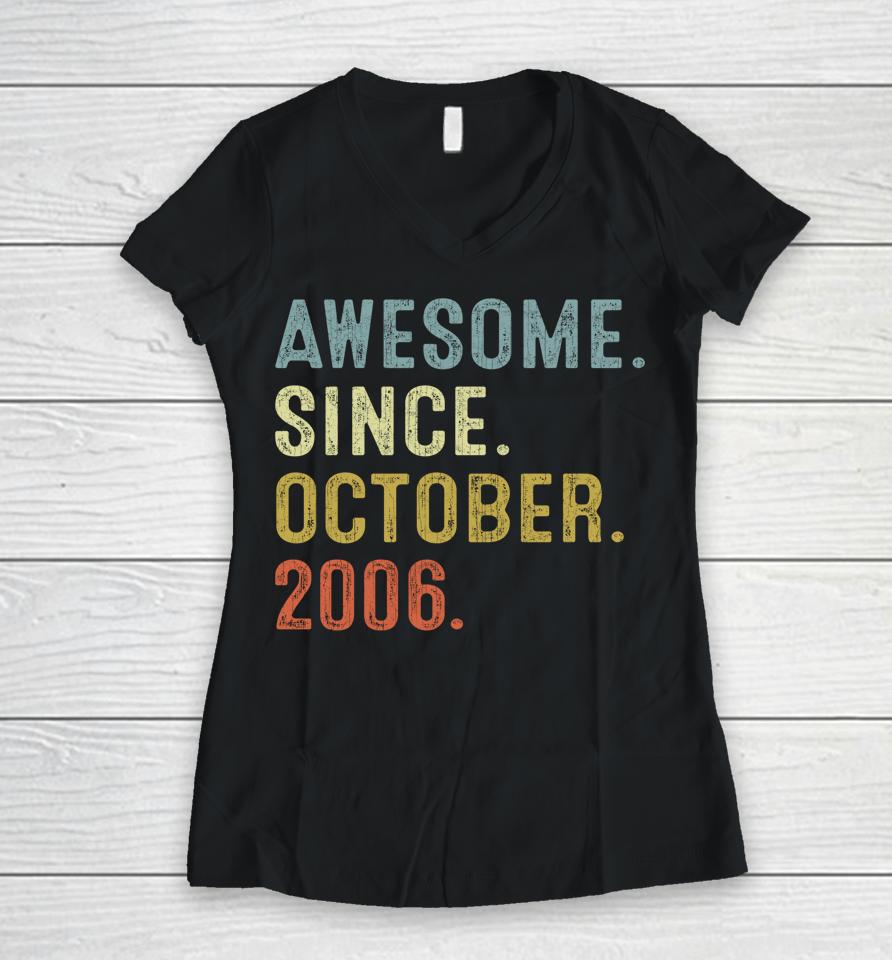 16 Years Old Gifts Awesome Since October 2006 16Th Birthday Women V-Neck T-Shirt