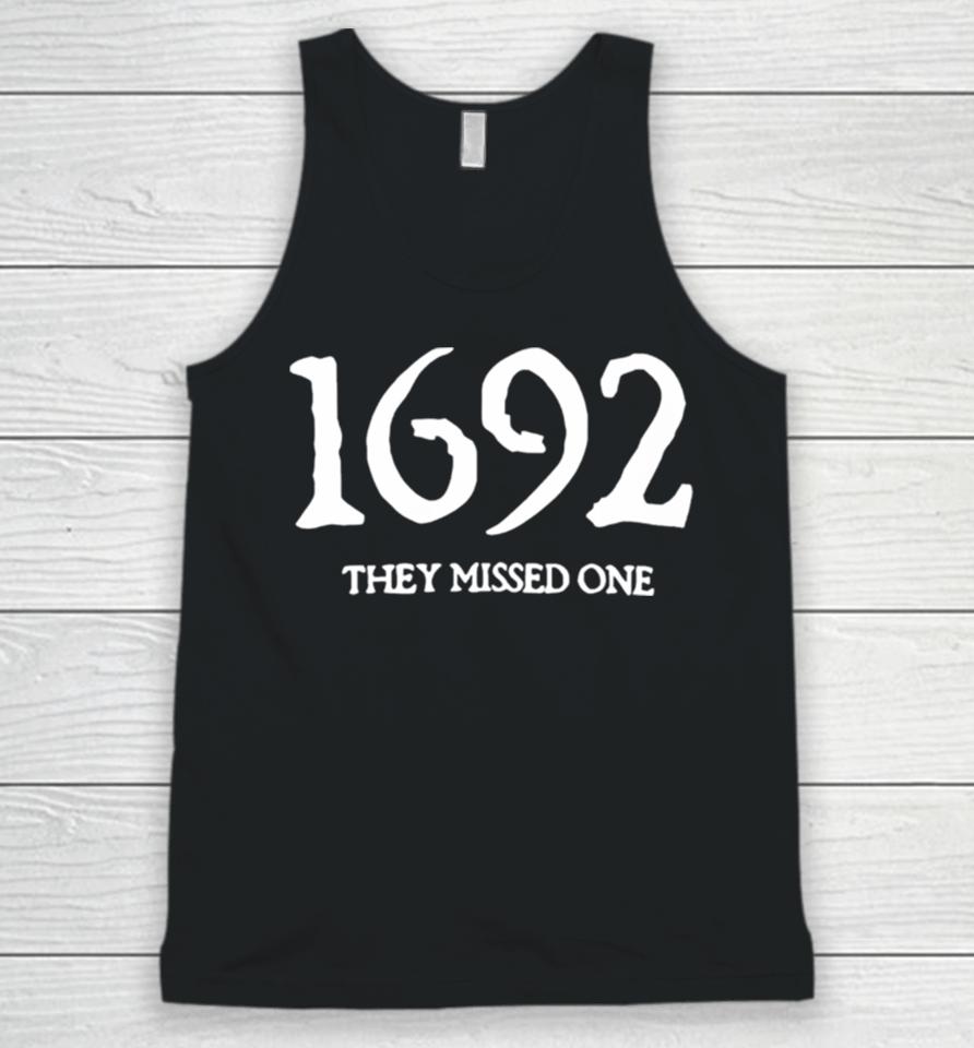1692 They Missed One Salem Witch Trials Unisex Tank Top