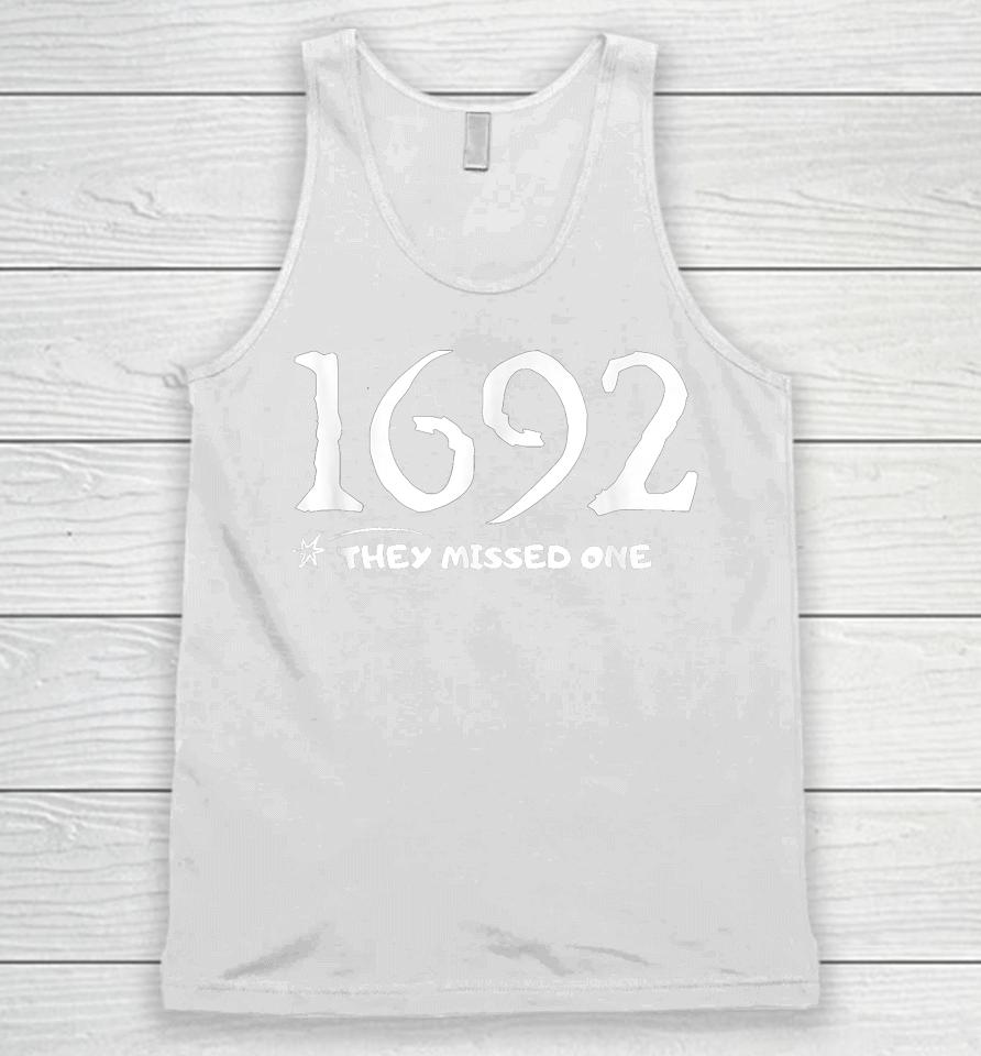1692 They Missed One Unisex Tank Top