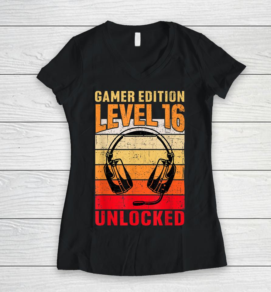 16Th Birthday Video Gamer Edition Level 16 Unlocked Women V-Neck T-Shirt