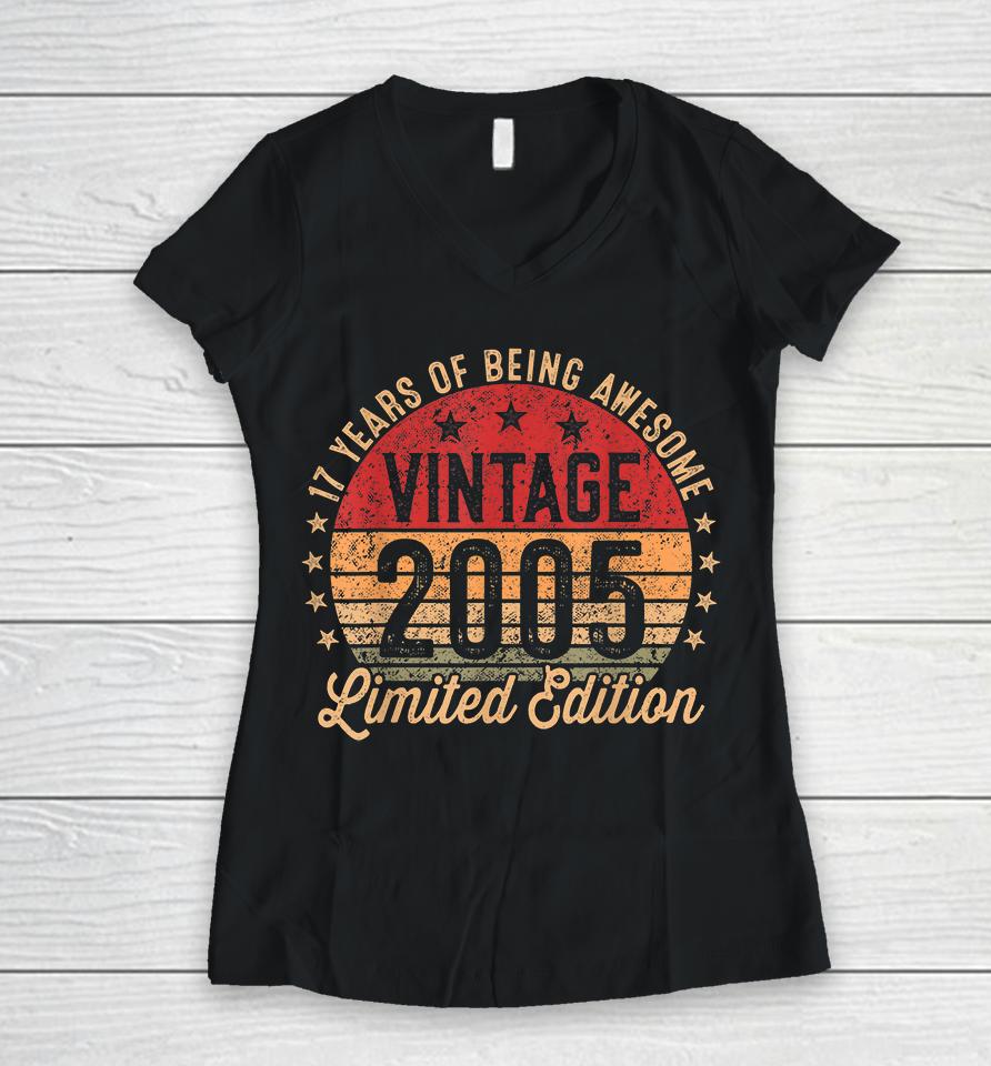 17 Year Old Vintage 2005 Limited Edition 17Th Birthday Women V-Neck T-Shirt