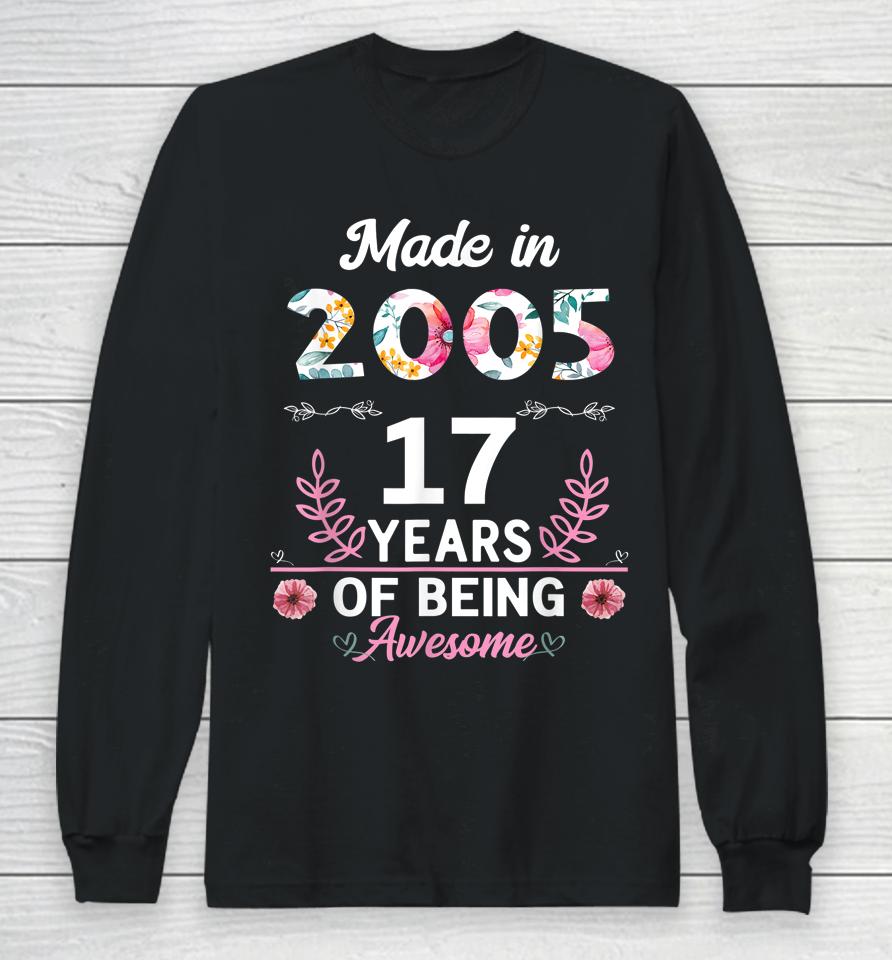17 Years Old Women Girls Gifts 17Th Birthday Born In 2005 Long Sleeve T-Shirt