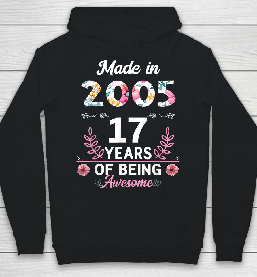 17 Years Old Women Girls Gifts 17Th Birthday Born In 2005 Hoodie