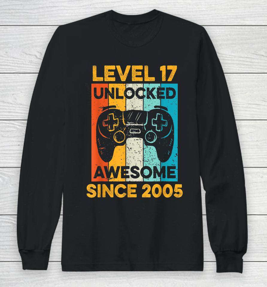 17Th Birthday Gift Level 17 Unlocked Awesome Since 2005 Boys Long Sleeve T-Shirt