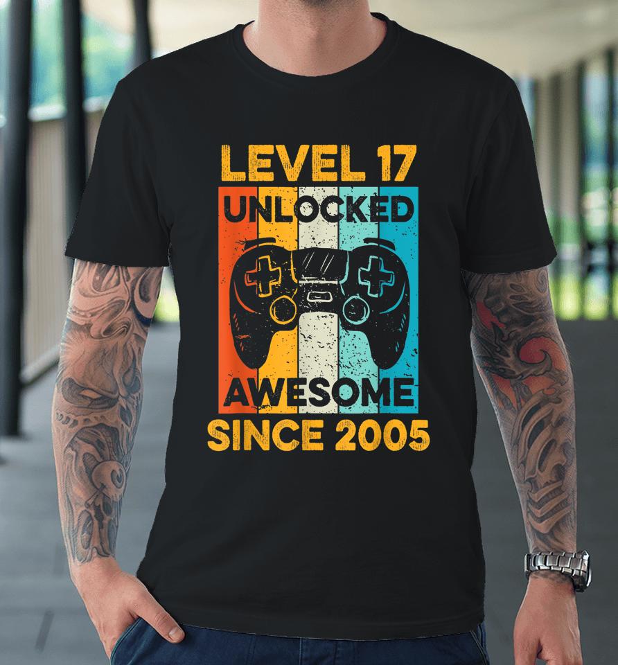 17Th Birthday Gift Level 17 Unlocked Awesome Since 2005 Boys Premium T-Shirt