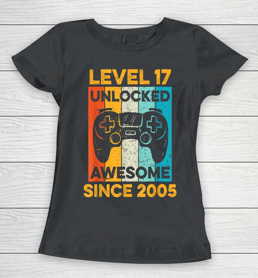 17Th Birthday Gift Level 17 Unlocked Awesome Since 2005 Boys Women T-Shirt