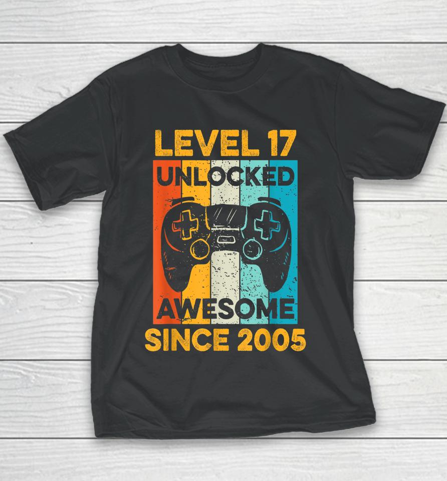 17Th Birthday Gift Level 17 Unlocked Awesome Since 2005 Boys Youth T-Shirt