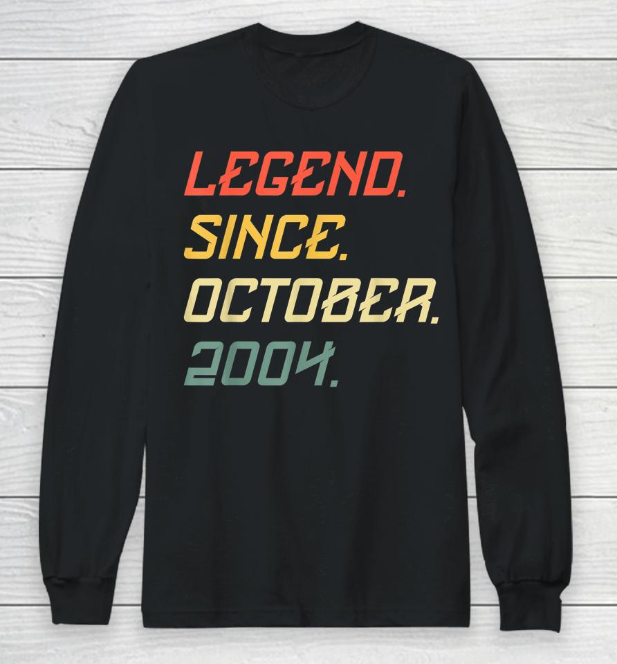 18 Year Old Legend Since October 2004 18Th Birthday Long Sleeve T-Shirt