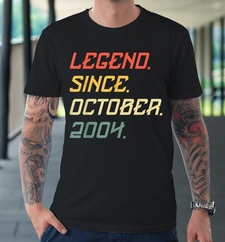 18 Year Old Legend Since October 2004 18Th Birthday Premium T-Shirt