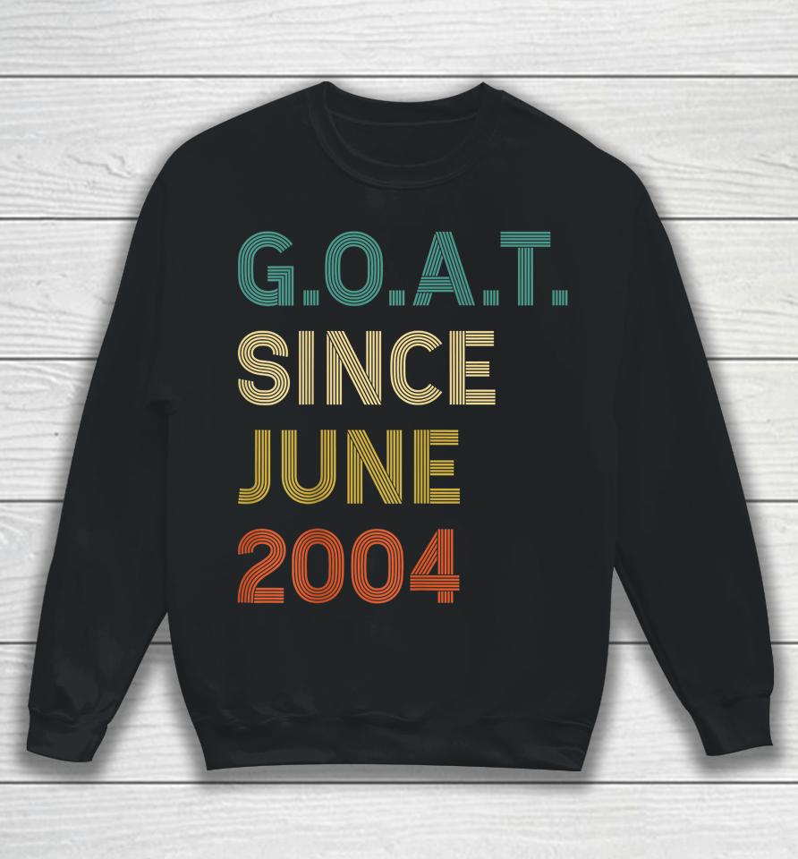 18Th Birthday 18 Years Old Goat Since June 2004 Sweatshirt