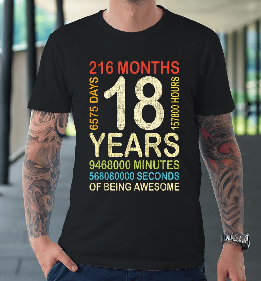 18Th Birthday 18 Years Old Vintage Retro 216 Months Premium T-Shirt