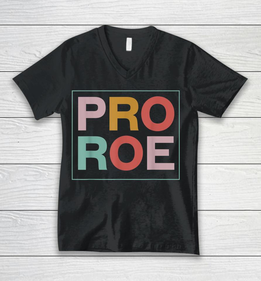 1973 Pro Roe Pro-Choice Feminist Unisex V-Neck T-Shirt