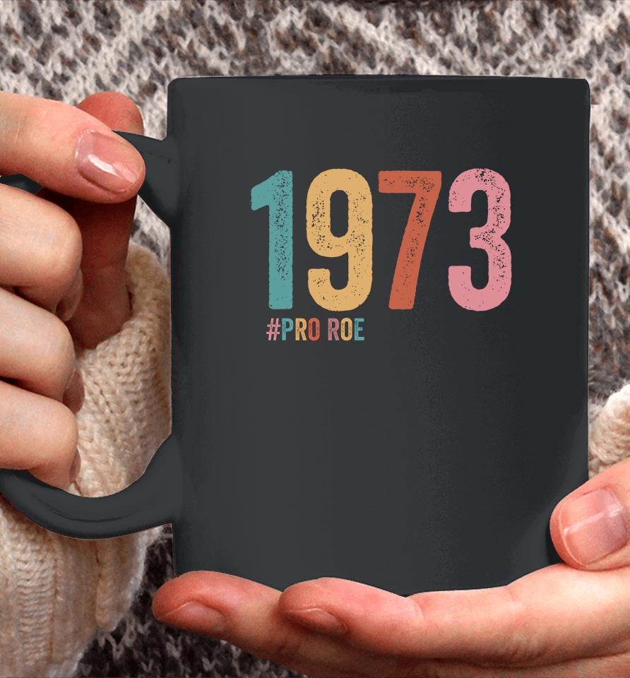 1973 Pro Roe Coffee Mug
