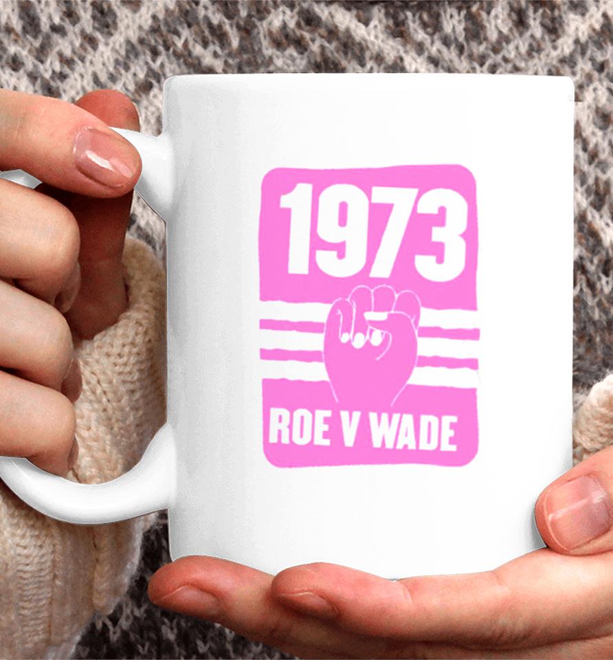 1973 Roe V Wade Pro Choice Coffee Mug
