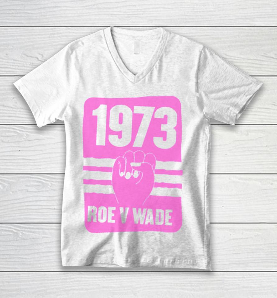 1973 Roe V Wade Pro Choice Unisex V-Neck T-Shirt