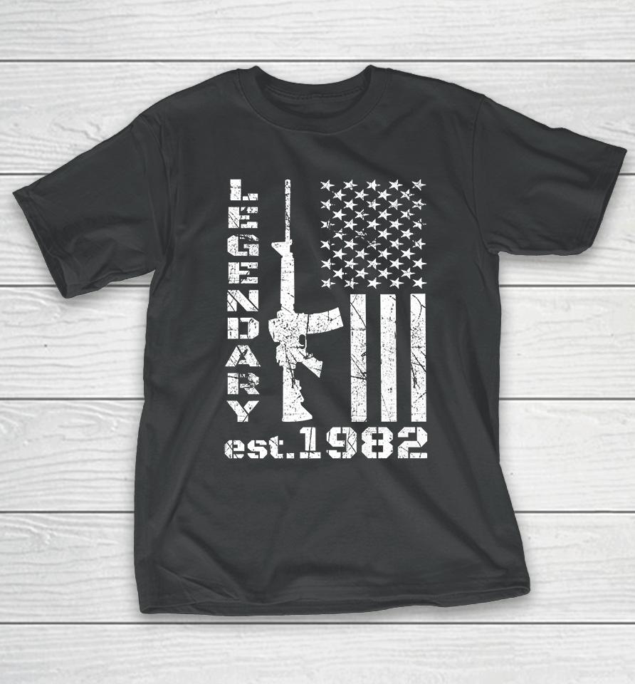 1982 40Th Birthday Legendary Patriot 40 Years Old Pro Guns T-Shirt