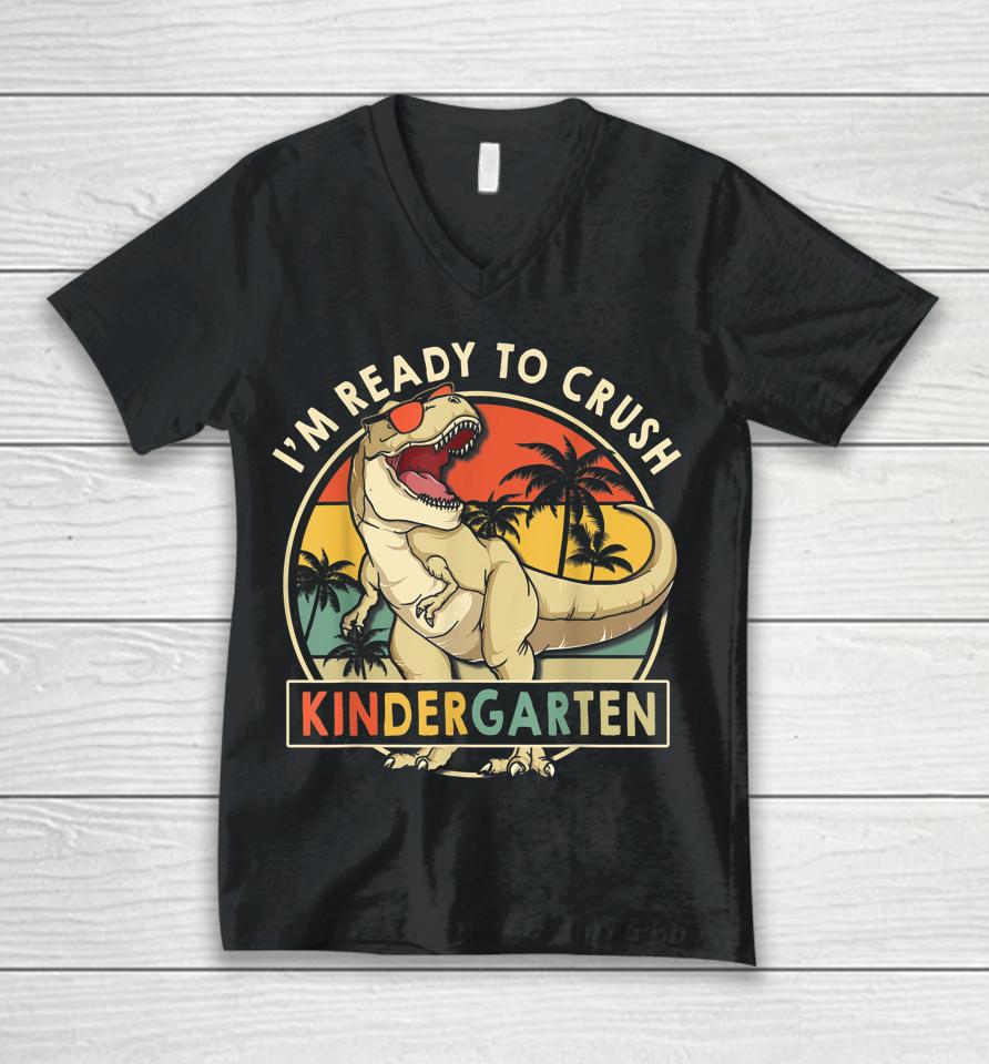1St Day Of Kindergarten I'm Ready To Crush Dinosaur Boys Kid Unisex V-Neck T-Shirt