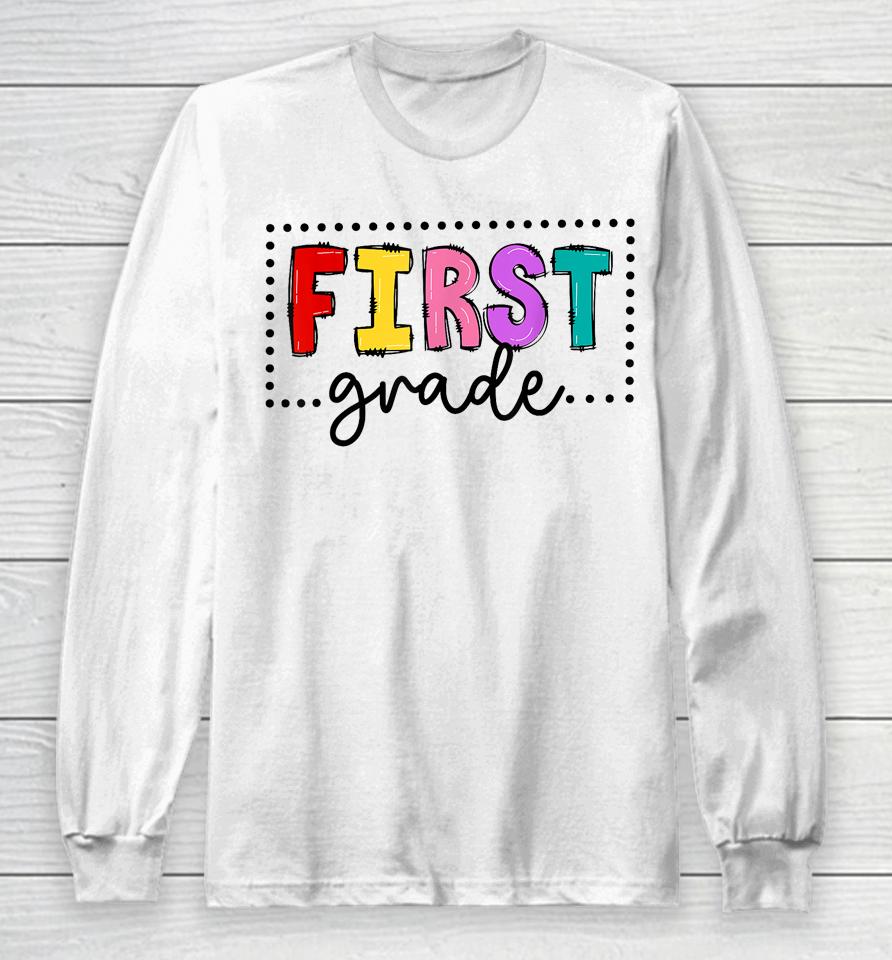 1St Grade Team First Grade Squad Teachers Girls Boys Long Sleeve T-Shirt