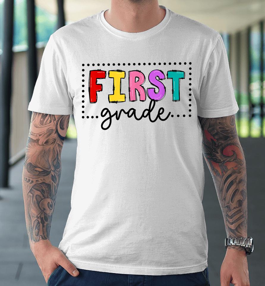 1St Grade Team First Grade Squad Teachers Girls Boys Premium T-Shirt