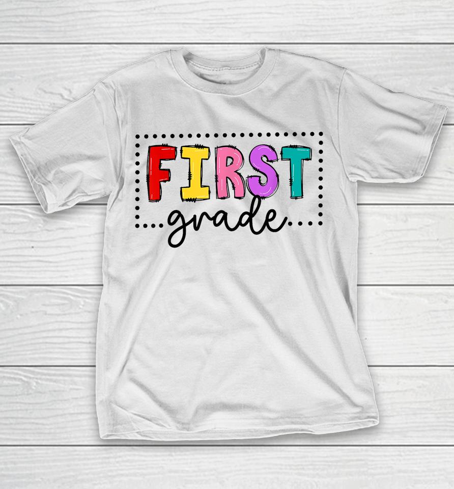 1St Grade Team First Grade Squad Teachers Girls Boys T-Shirt