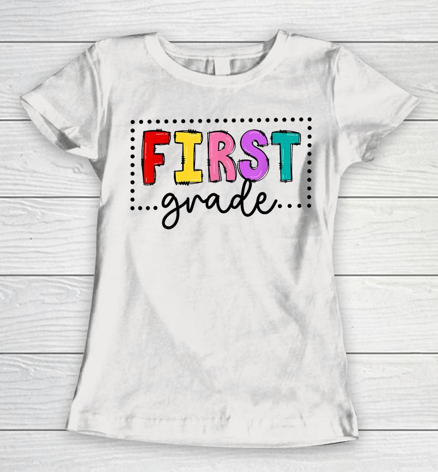 1St Grade Team First Grade Squad Teachers Girls Boys Women T-Shirt