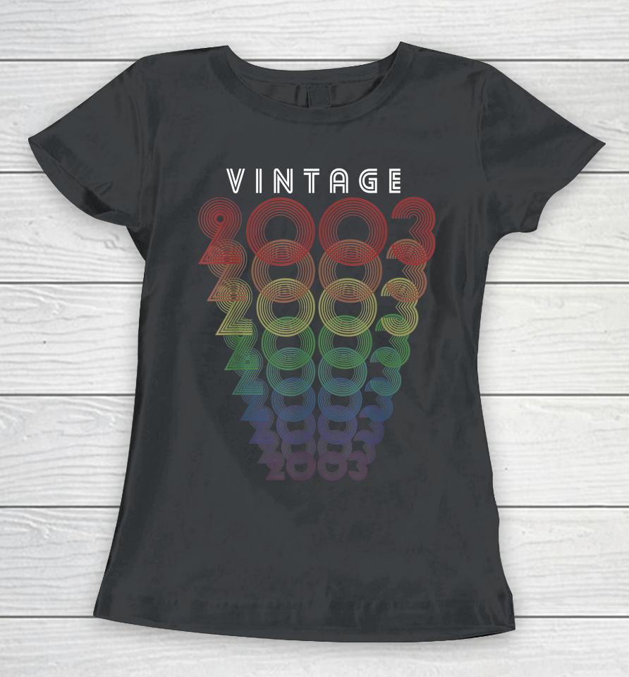2003 Vintage Birth Year 2003 Birthday Retro Decorations Women T-Shirt