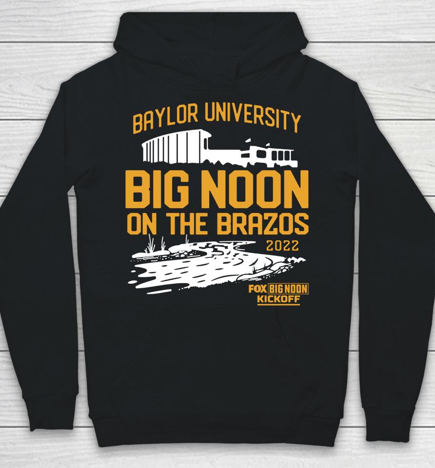 2022 Baylor University Big Noon Kickoff On The Brazos Hoodie