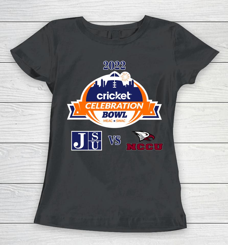 2022 Celebration Bowl Baksetball Jackson State Tigers Vs Nc Central Eagles Women T-Shirt