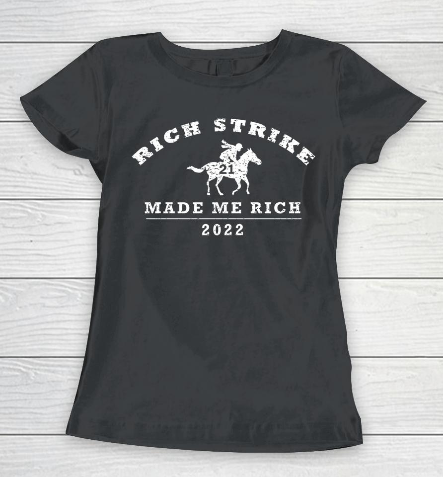 2022 Derby Winner Rich Strike Graphic Horse Racing Phrase Women T-Shirt