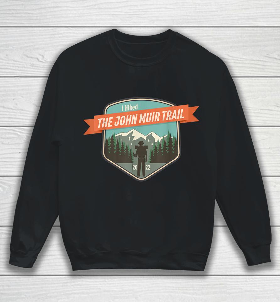 2022 Vintage Backpacking I Hiked The John Muir Trail Sweatshirt