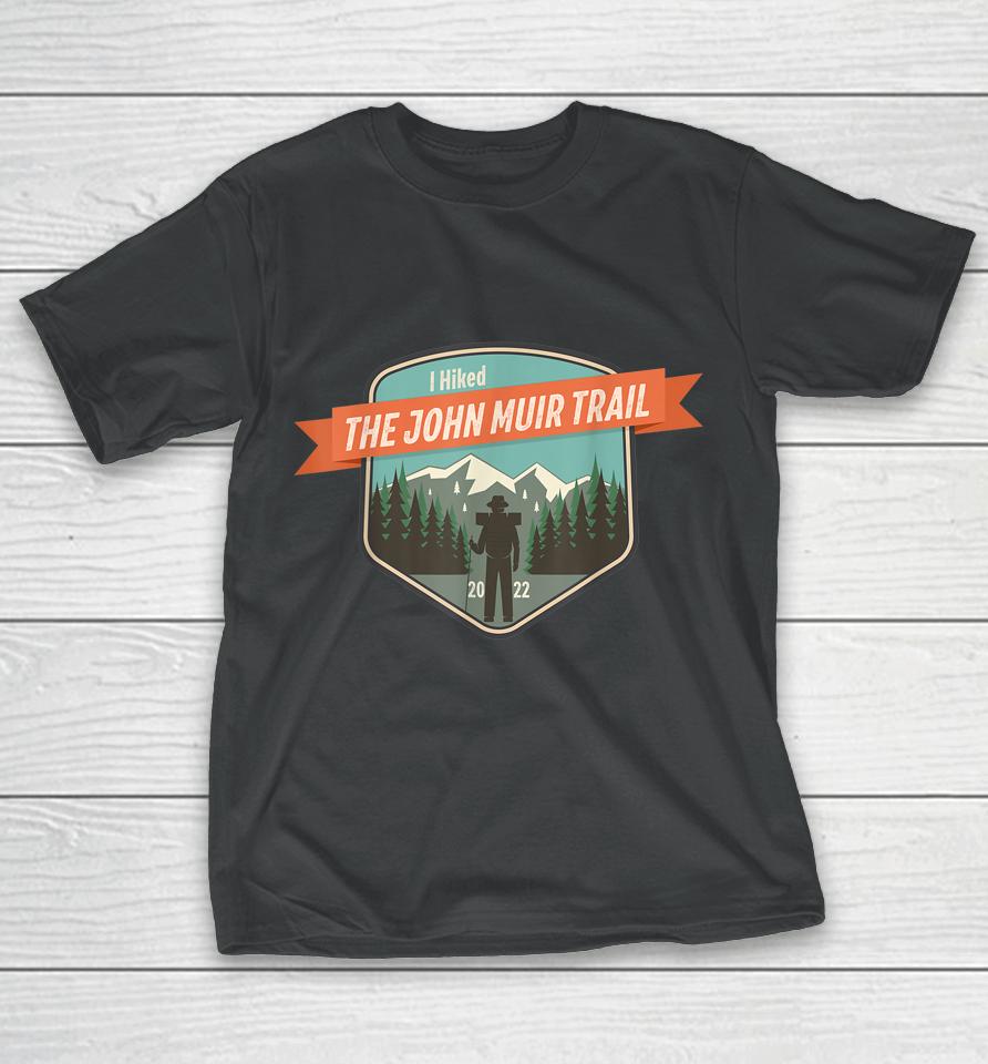 2022 Vintage Backpacking I Hiked The John Muir Trail T-Shirt