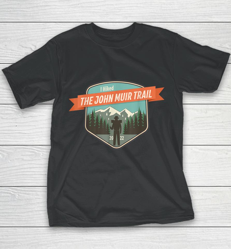 2022 Vintage Backpacking I Hiked The John Muir Trail Youth T-Shirt