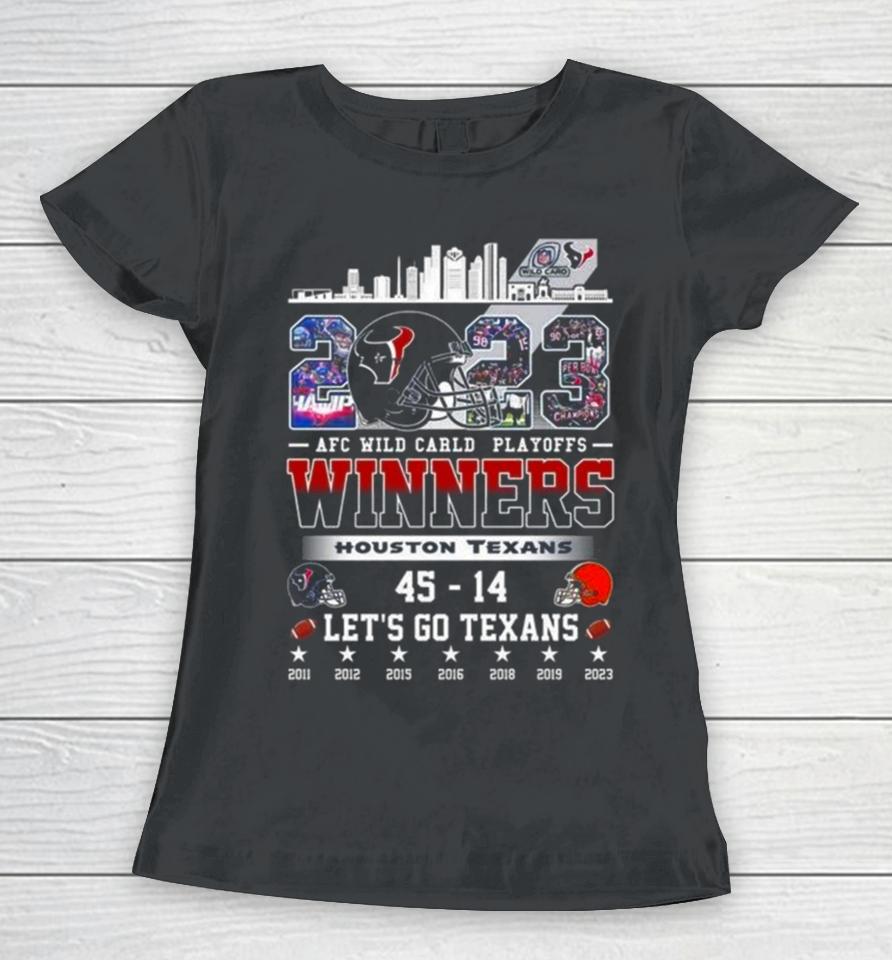 2023 Afc Wild Card Playoffs Winners Houston Texans 45 – 14 Cleveland Browns Let’s Go Texans Helmet Skyline Women T-Shirt